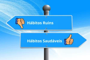 Hábitos saudáveis te levam a uma vida de sucesso.